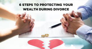 Protecting Your Wealth During Divorce | Clarity Capital Partners