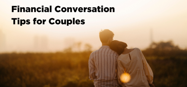 Financial Conversation Tips For Couples | Clarity Capital Partners